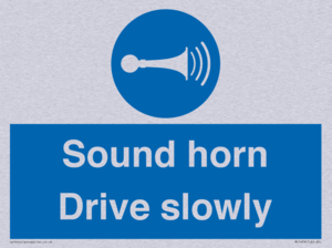 Sound horn Drive slowly